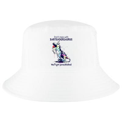 Don’T Mess With Bartendersaurus You’Ll Get Jurasskicked Cool Comfort Performance Bucket Hat