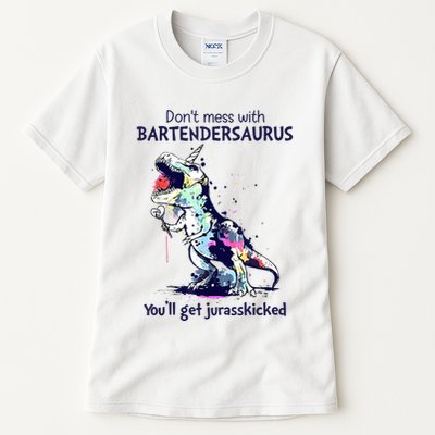 Don’T Mess With Bartendersaurus You’Ll Get Jurasskicked Tall T-Shirt