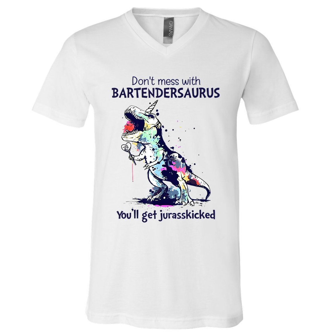 Don’T Mess With Bartendersaurus You’Ll Get Jurasskicked V-Neck T-Shirt