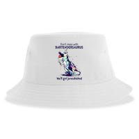 Don’T Mess With Bartendersaurus You’Ll Get Jurasskicked Sustainable Bucket Hat