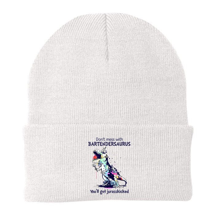 Don’T Mess With Bartendersaurus You’Ll Get Jurasskicked Beanie