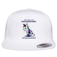 Don’T Mess With Bartendersaurus You’Ll Get Jurasskicked Flatbill Hat