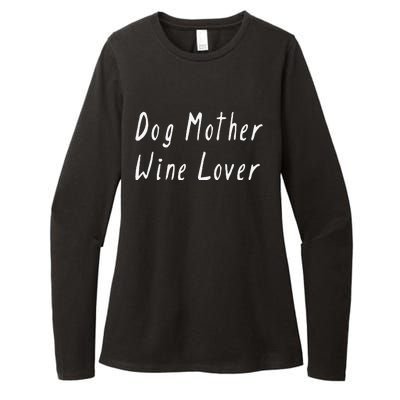 Dog Mother Wine Lover Funny Mom Gift Womens Drinking T Womens CVC Long Sleeve Shirt