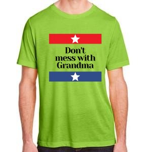 Don't Mess With Grandma Texas Mom Grandmother Gift Adult ChromaSoft Performance T-Shirt