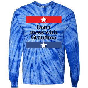 Don't Mess With Grandma Texas Mom Grandmother Gift Tie-Dye Long Sleeve Shirt