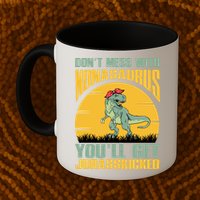Don't Mess With Nonasaurus You'll Get Jurasskicked Mother's Day Mug