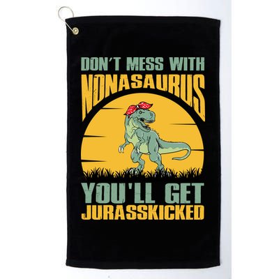 Don't Mess With Nonasaurus You'll Get Jurasskicked Mother's Day Golf Towel