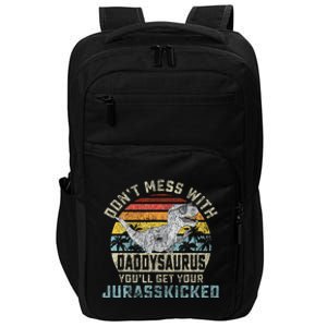 Dont Mess With Daddysaurus Youll Get Jurasskicked Daddy Impact Tech Backpack