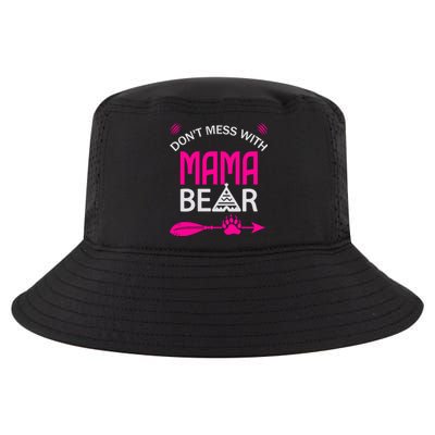 Don't Mess With Mama Bear Gift Funny Bear Mom Cool Gift Cool Comfort Performance Bucket Hat