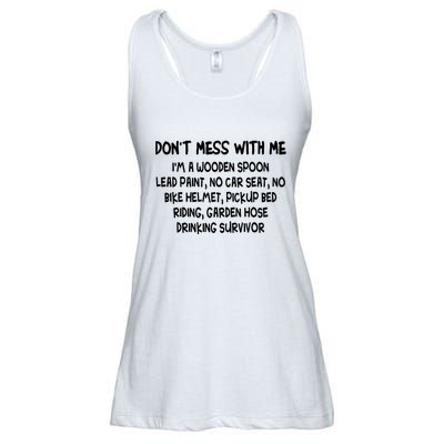 Don’T Mess With Me I’M Wooden Spoon Lead Paint No Car Seat Ladies Essential Flowy Tank