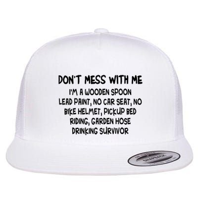 Don’T Mess With Me I’M Wooden Spoon Lead Paint No Car Seat Flatbill Hat