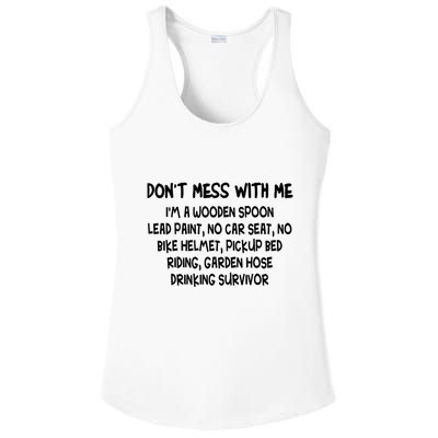 Don’T Mess With Me I’M Wooden Spoon Lead Paint No Car Seat Ladies PosiCharge Competitor Racerback Tank