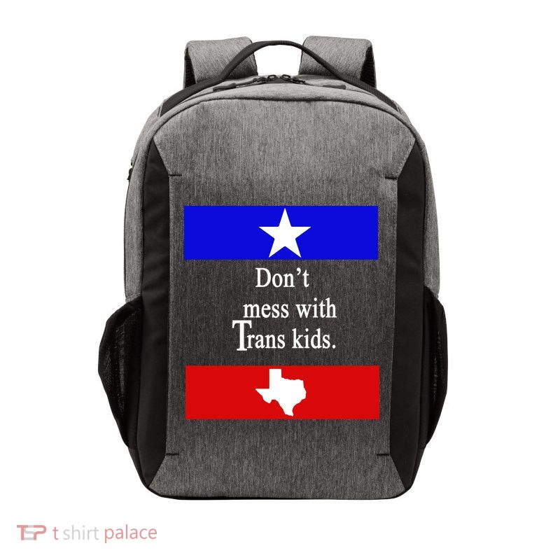 Don't Mess With Trans Kids Texas Protect Trans Kids Vector Backpack