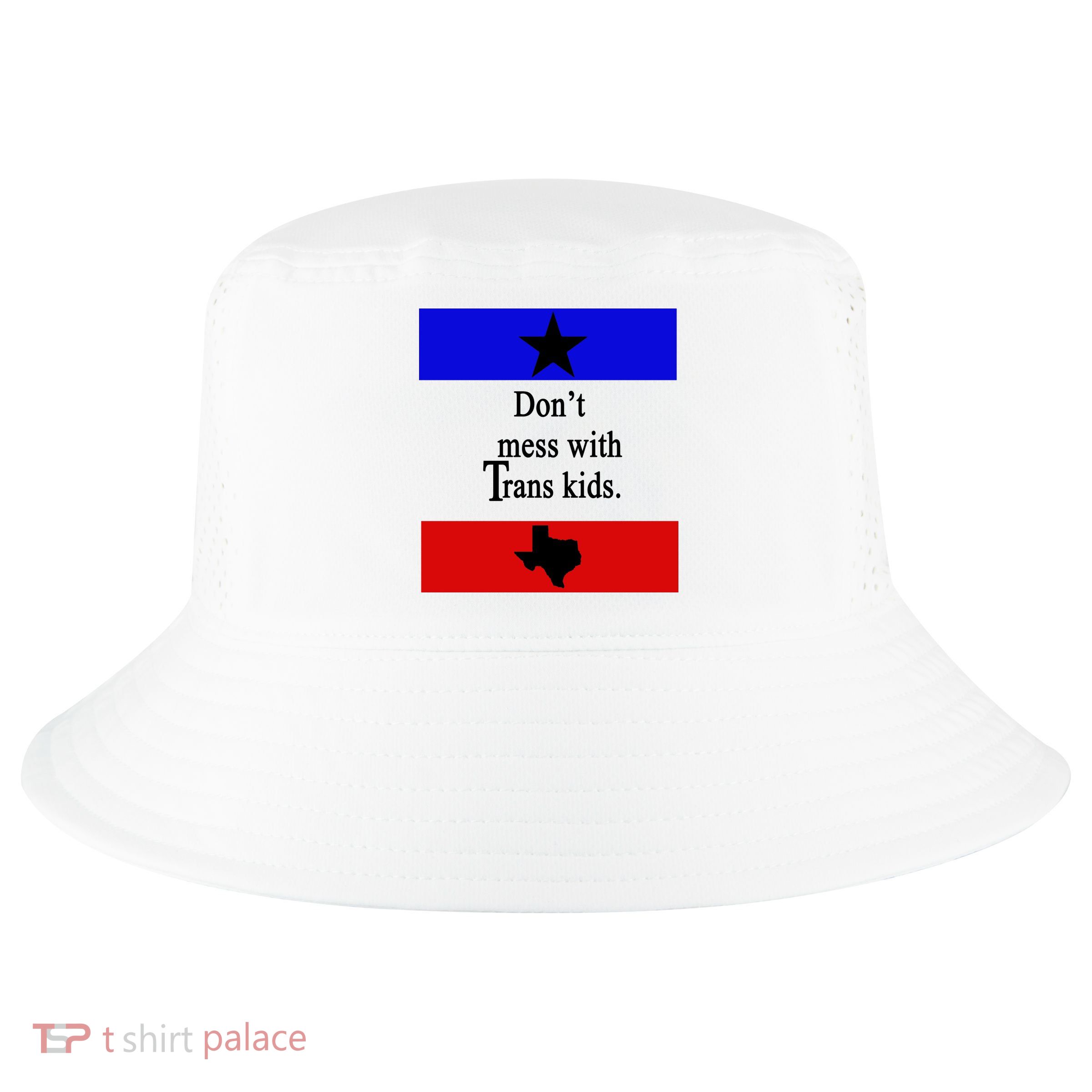 Don't Mess With Trans Kids Texas Protect Trans Kids Cool Comfort Performance Bucket Hat