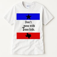 Don't Mess With Trans Kids Texas Protect Trans Kids Tall T-Shirt