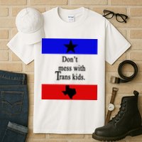 Don't Mess With Trans Kids Texas Protect Trans Kids Tall T-Shirt