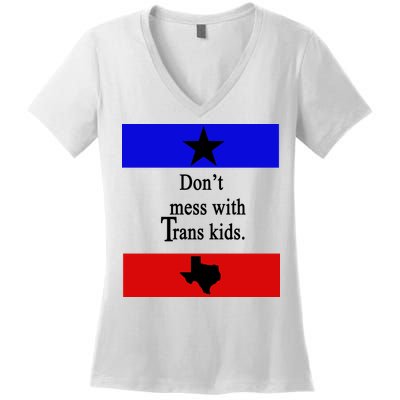 Don't Mess With Trans Kids Texas Protect Trans Kids Women's V-Neck T-Shirt