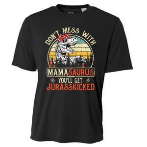 DonT Mess With Mamasaurus YouLl Get Jurasskicked Mama Cooling Performance Crew T-Shirt