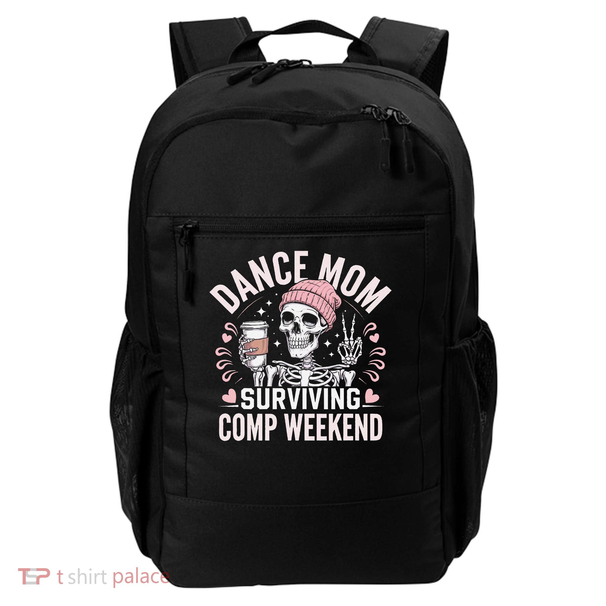 Dance Mom Weekends Coffee And Dance Comps Backpack