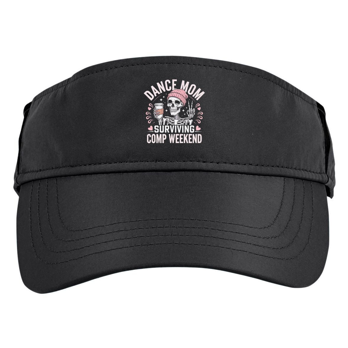 Dance Mom Weekends Coffee And Dance Comps Adult Drive Performance Visor