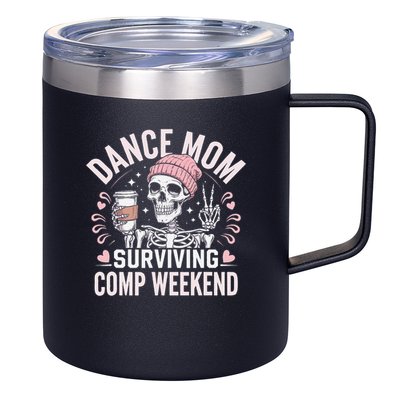Dance Mom Weekends Coffee And Dance Comps 12oz Stainless Steel Coffee Mug