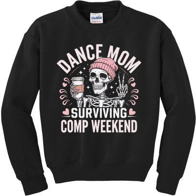 Dance Mom Weekends Coffee And Dance Comps Kids Sweatshirt