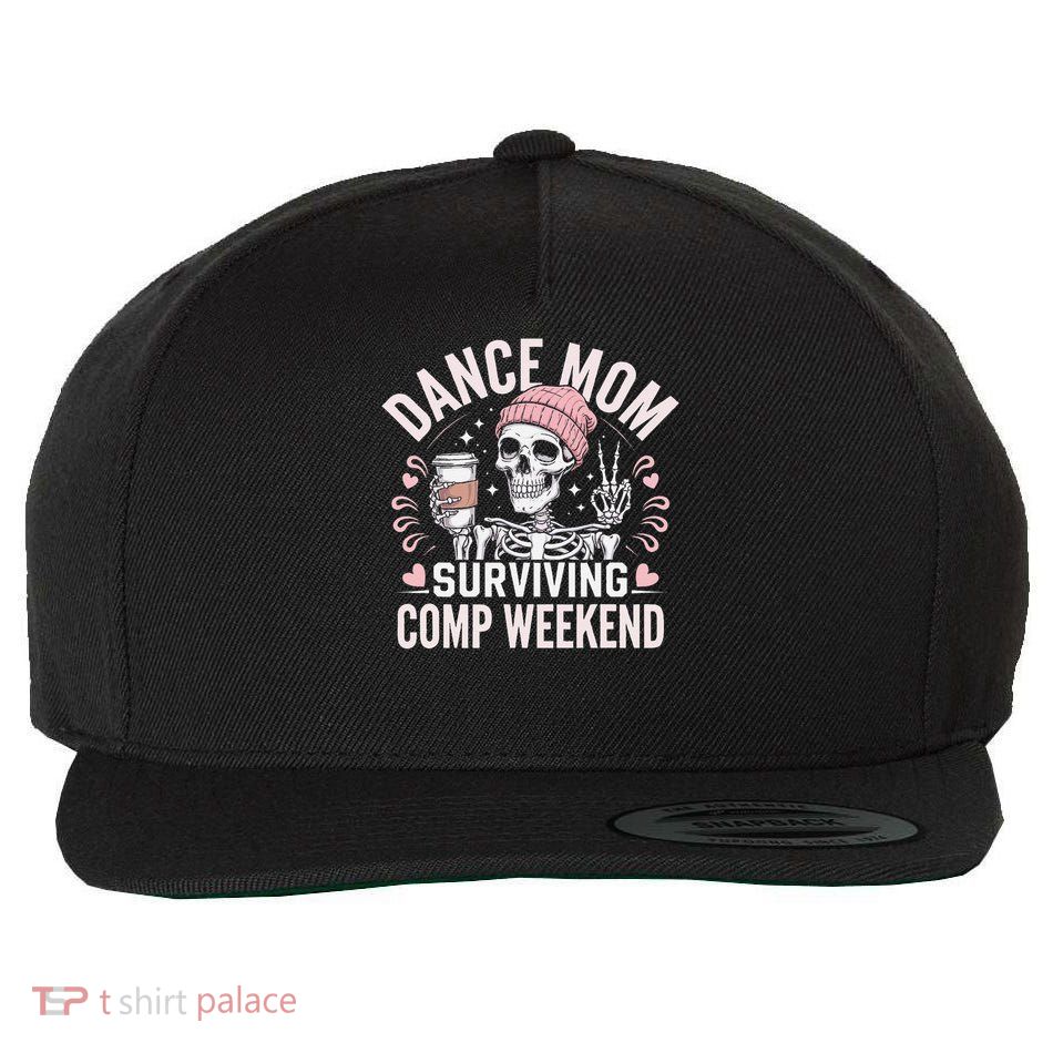 Dance Mom Weekends Coffee And Dance Comps Wool Snapback Cap