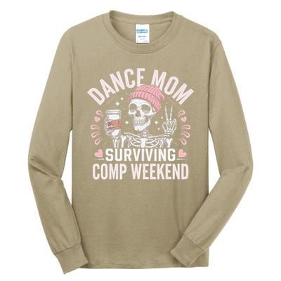 Dance Mom Weekends Coffee And Dance Comps Tall Long Sleeve T-Shirt