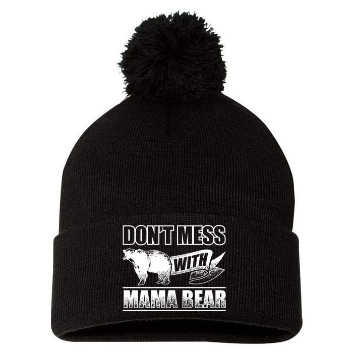 Don't Mess With Mama Bear Camping Gift Camper Gift Pom Pom 12in Knit Beanie