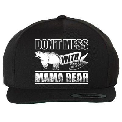 Don't Mess With Mama Bear Camping Gift Camper Gift Wool Snapback Cap