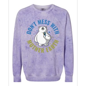 Dont Mess With Mother Earth Cute Gift Colorblast Crewneck Sweatshirt