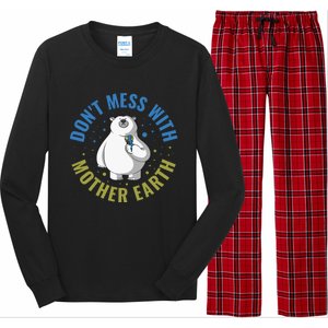 Dont Mess With Mother Earth Cute Gift Long Sleeve Pajama Set