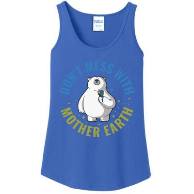 Dont Mess With Mother Earth Cute Gift Ladies Essential Tank