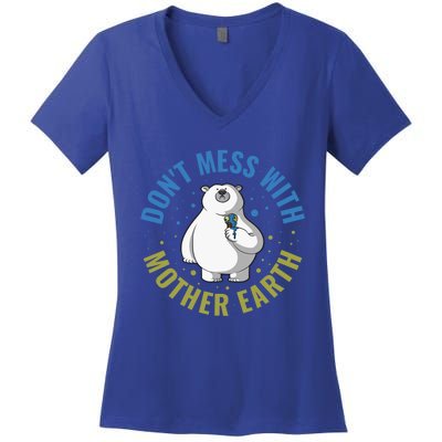 Dont Mess With Mother Earth Cute Gift Women's V-Neck T-Shirt