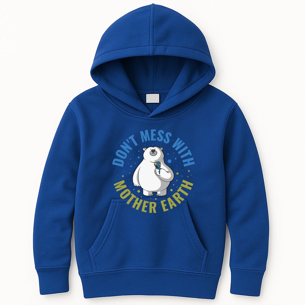 Dont Mess With Mother Earth Cute Gift Kids Hoodie