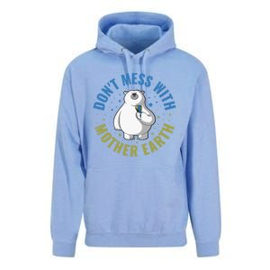 Dont Mess With Mother Earth Cute Gift Unisex Surf Hoodie