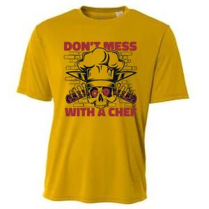 Dont Mess With A Chef Chef De Cuisine Sous Chef Cook Chef Gift Cooling Performance Crew T-Shirt