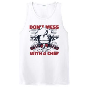 Dont Mess With A Chef Chef De Cuisine Sous Chef Cook Chef Gift PosiCharge Competitor Tank