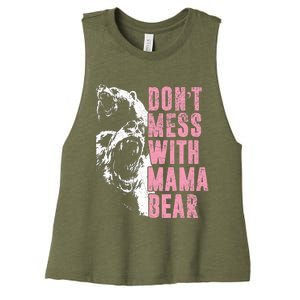 Don't Mess With Mama Bear Funny Mama Bear Women's Racerback Cropped Tank