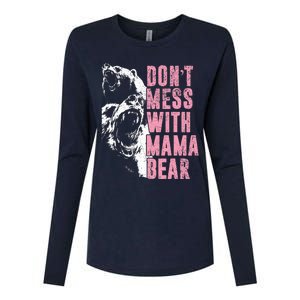 Don't Mess With Mama Bear Funny Mama Bear Womens Cotton Relaxed Long Sleeve T-Shirt