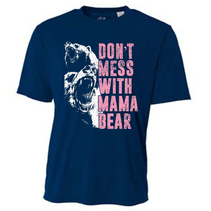 Don't Mess With Mama Bear Funny Mama Bear Cooling Performance Crew T-Shirt