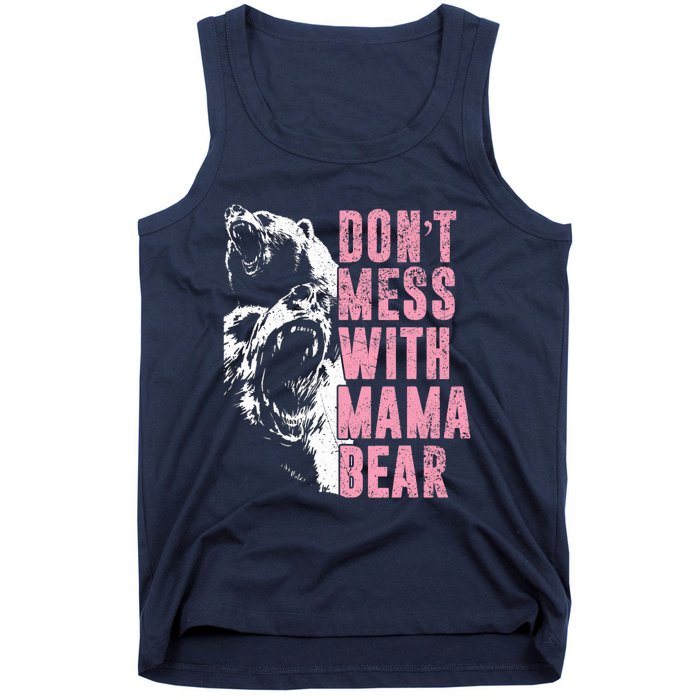 Don't Mess With Mama Bear Funny Mama Bear Tank Top