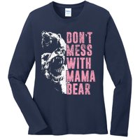 Don't Mess With Mama Bear Funny Mama Bear Ladies Long Sleeve Shirt