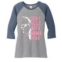 Don't Mess With Mama Bear Funny Mama Bear Women's Tri-Blend 3/4-Sleeve Raglan Shirt