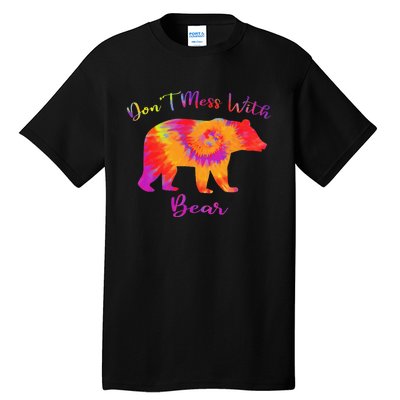 Don't Mess with Mama Bear Funny Mother's Day Tie Dye Tall T-Shirt