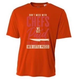 Dont Mess With Chefs Cook Pastry Gourmet Commis Meaningful Gift Cooling Performance Crew T-Shirt