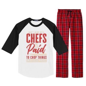 Dont Mess With Chefs Cook Pastry Gourmet Commis Meaningful Gift Raglan Sleeve Pajama Set