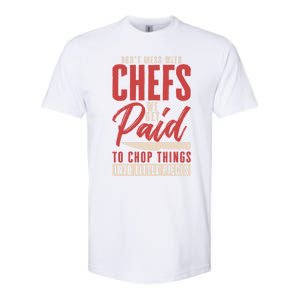 Dont Mess With Chefs Cook Pastry Gourmet Commis Meaningful Gift Softstyle CVC T-Shirt