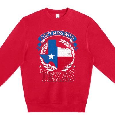 Dont Mess With The State Texas Premium Crewneck Sweatshirt