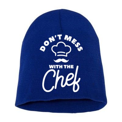 Dont Mess With The Chef Cooking Cook Gift Short Acrylic Beanie